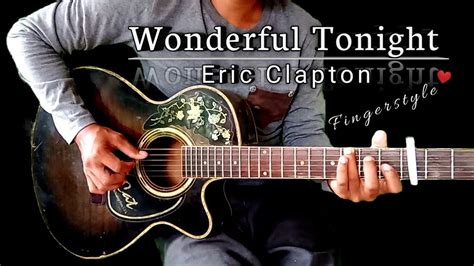 Wonderful Tonight By Eric Clapton Fingerstyle Youtube