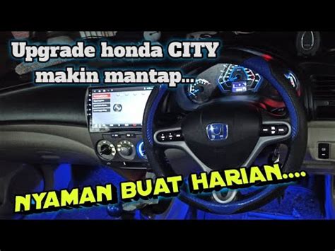 Honda City Pasang Head Unit Android Plus Remote Stir Dan Custom Led