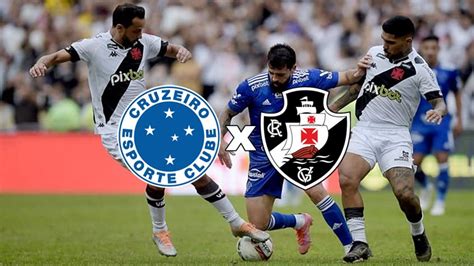 Cruzeiro X Vasco Ao Vivo Como Assistir Online E Na Tv Ao Jogo Do