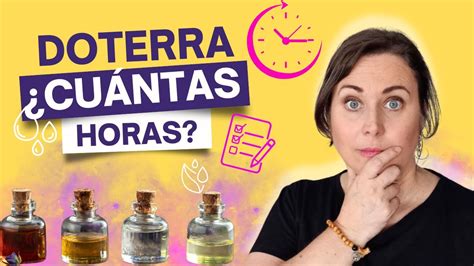 Cu Ntas Horas Se Trabaja En Doterra Youtube