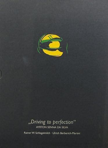 B Driving To Perfection Ayrton Senna Da Silva