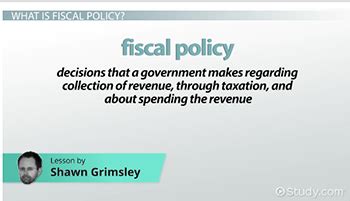 Fiscal Policy Definition, Effects & Examples - Lesson | Study.com