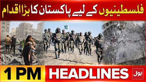 Palestine Vs Israel Conflict Update BOL News Headlines At 1 PM Pak