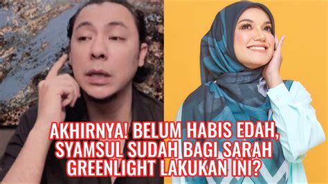 Akhirnya Syamsul Bagi Greenlight Pada Puteri Sarah Wow Sarah Bakal