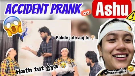 Accident Ho Gaya Prank On Ashu Withmenikaashu Vlog Comedy