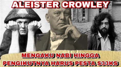 Mengaku Nabi Ini Dia Bapak Ilmu Gaib Dunia Aleister Crowley Youtube