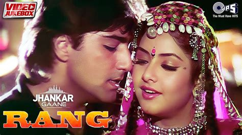 Rang Movie Songs Jhankar Jukebox Divya Bharti Kamal Sadanah