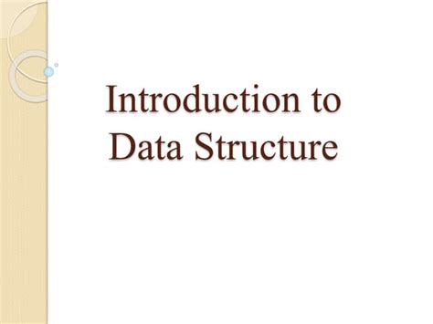 Introduction To Data Structure Pptx