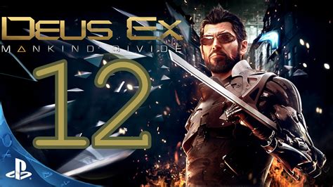 Deus Ex Mankind Divided Walkthrough Part 12 Ps4 Hd 1080p No