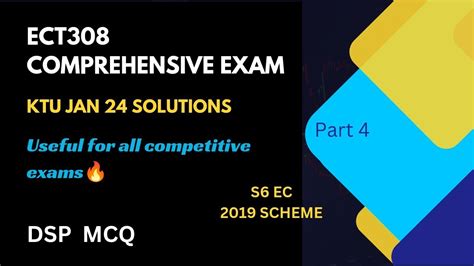 Comprehensive Exam Jan 24 Dsp Mcq Part 4 Ect308 Detailed Solutions