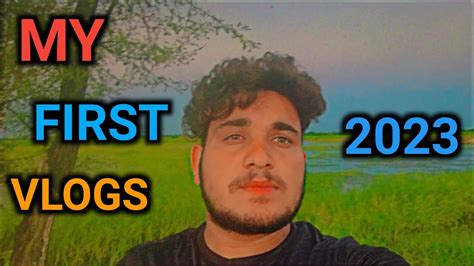 My First Vlog Deshi Vlogs Kapil Pankaj Vlogs Vlogs Virel