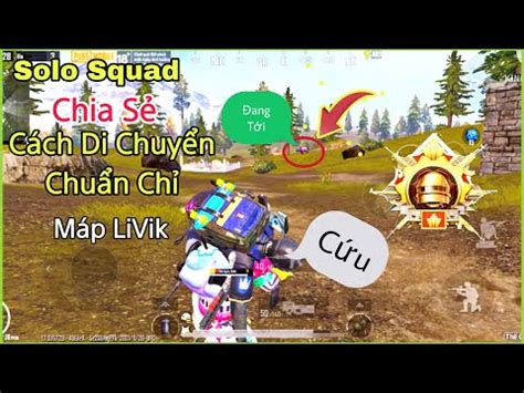 Pubg Mobile Solo Squad C Ch Di Chuy N Chu N Ch M P Livik