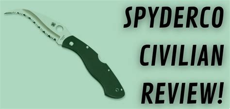 Pocket Knife Baron: Spyderco Civilian Review - An Amazing Knife With A Cool History...