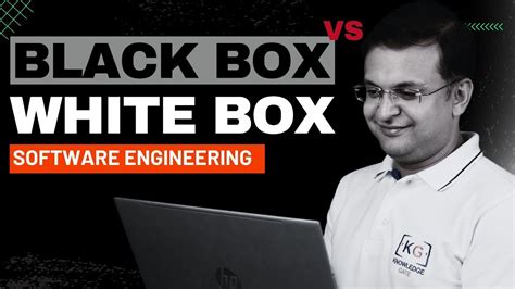 Black Box Testing Vs White Box Testing Software Engineering By