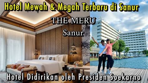 The Meru Sanur Bali Luxury Hotel Terbaru Di Sanur Hotel Yang