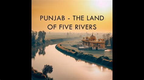 Punjab The Land Of Five Rivers Youtube