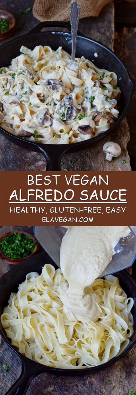 The Best Vegan Alfredo Sauce Recipe With Fettuccine And Mushrooms This Creamy Plant Based Nut