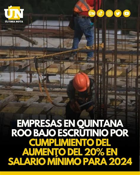 Empresas En Quintana Roo Bajo Escrutinio Por Cumplimiento Del Aumento