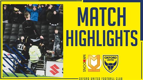 Mk Dons V Oxford United Highlights Youtube