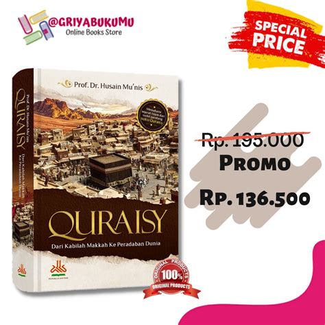 Jual Buku Quraisy Dari Kabilah Makkah Ke Peradaban Dunia Al Kautsar