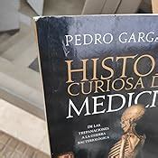 Historia Curiosa De La Medicina Gargantilla Madera Pedro Amazon Es