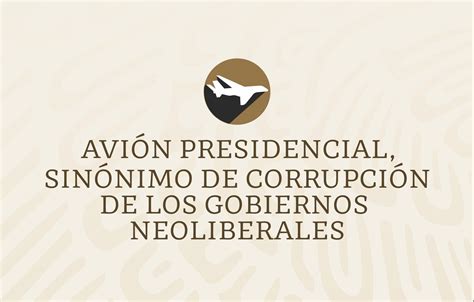 Avión presidencial sinónimo de corrupción de los gobiernos