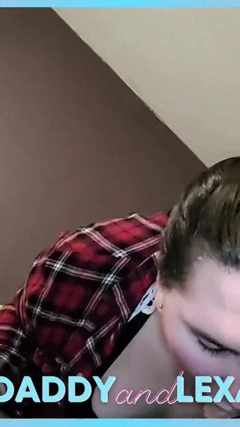 DaddyandLexa S Porn Videos And Reels Nude Photos And Bio On XHamster