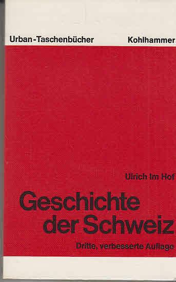 Geschichte Der Schweiz Urban Taschenb Cher Bd Von Im Hof