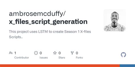 GitHub - ambrosemcduffy/x_files_script_generation: This project uses ...
