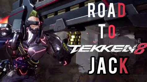 Road To T8 Tekken 7 Arcade Mode With Jack 7 YouTube