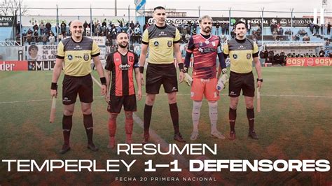 Resumen Temperley Defensores Fecha Primera Nacional