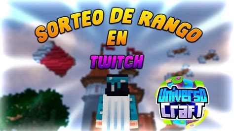 Obtén un rango en UNIVERSOCRAFT Gratis 100 real YouTube