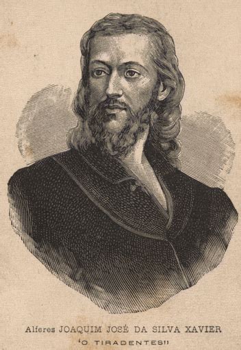 Apelido De Joaquim José Da Silva Xavier - Observatorio Político de Brasil: Joaquim José da Silva Xavier, "Tiradentes"