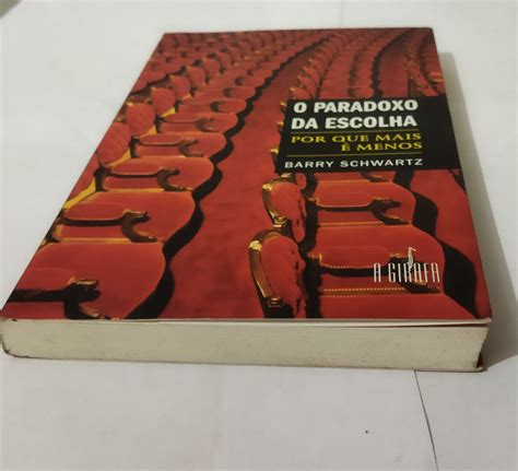 O Paradoxo Da Escolha Barry Schwartz Seboterapia Livros