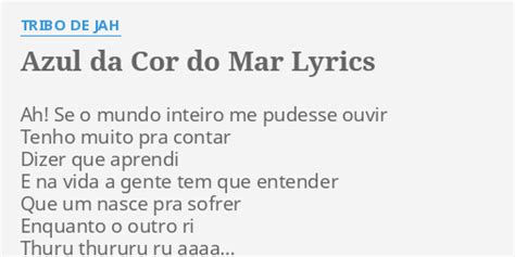 Azul Da Cor Do Mar Lyrics By Tribo De Jah Ah Se O Mundo