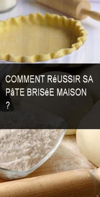 Comment R Ussir Sa P Te Bris E Maison Recette Pate Bris E Facile