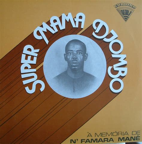 Vinyle Super Mama Djombo 22 Disques Vinyl Et Cd Sur Cdandlp