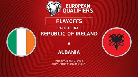 Uefa Euro Qualifiers Play Off Path A Final Republic Of Ireland