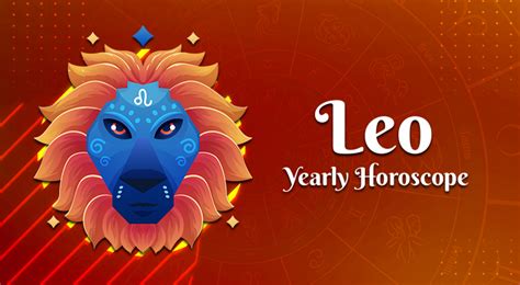 Leo Horoscope Year 2025 Leo Horoscope