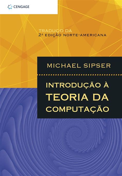 Amazon Introducao A Teoria Da Computacao 9788522104994 Michael