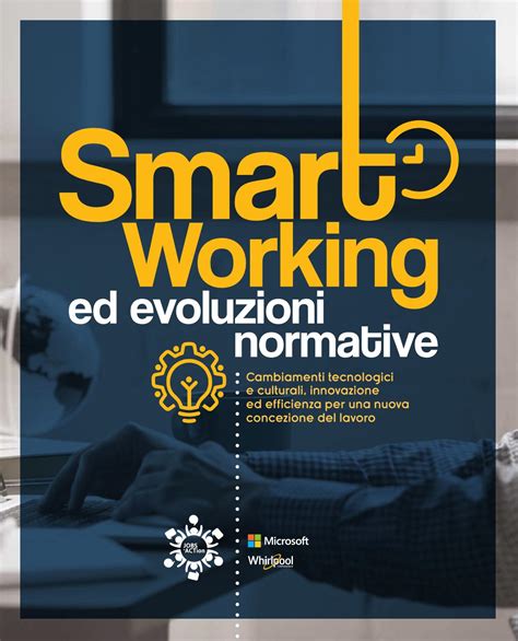 Smart Working Ed Evoluzioni Normative By Jobsinaction Issuu