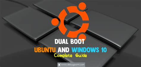 Complete Guide To Install Windows With Ubuntu In Dual Boot