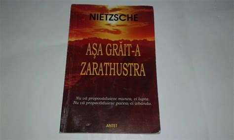 Friedrich Nietzsche Asa Grait A Zarathustra Arhiva Okazii Ro