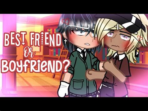 Best Friend Or Boyfriend GCMM BL Gay YouTube