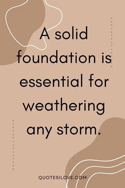 Building A Solid Foundation Quotes Quotes I Love