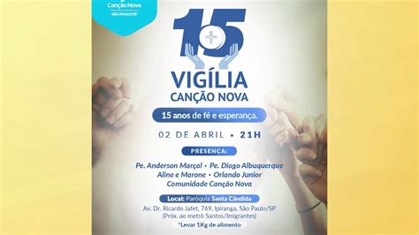 Vigília celebra 15 anos da Canção Nova em São Paulo