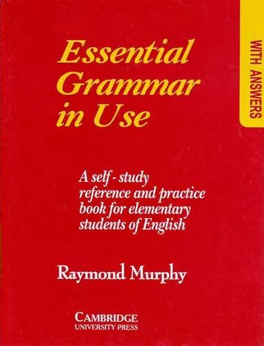 Essential Grammar In Use With Answers De Raymond Murphy Pela Cambridge