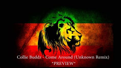 Collie Buddz Come Around Unknown Remix Preview Youtube