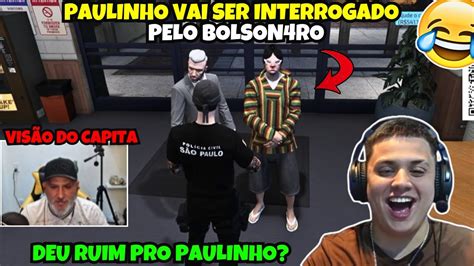 Paulinho Vai Ser Interrogado Pelo Capita Youtube