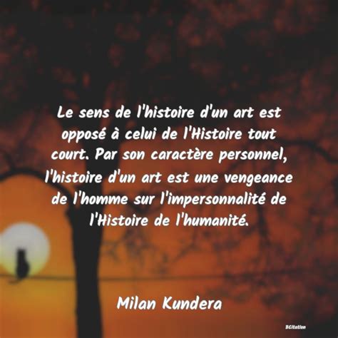 Le Sens De Citations Milan Kundera Milan Kundera Vengeance